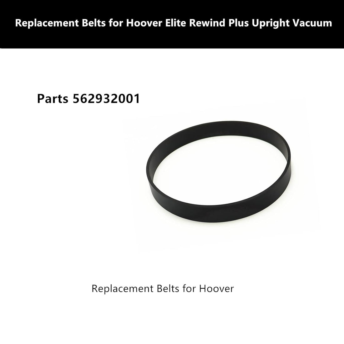 CPAI Replacement Belts for Hoover Elite Rewind plus Upright Vacuum,Compatible with Models Uh71012,Uh71200,Uh71003,Uh71013,Uh71009,Uh72003,Uh72011,Uh71107,Uh71100,Parts 562932001 (2 Belt)